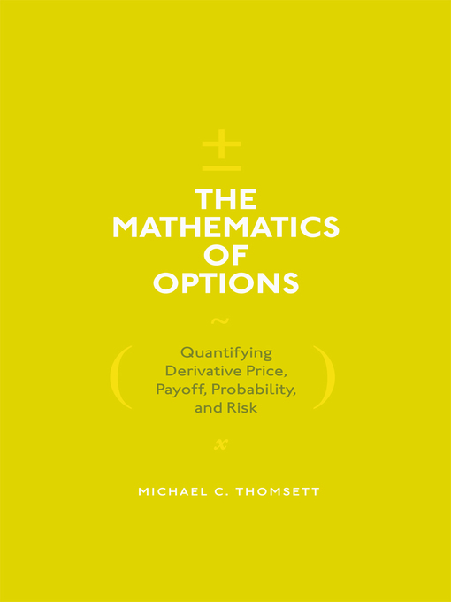 Title details for The Mathematics of Options by Michael C. Thomsett - Available